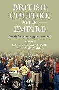 Couverture cartonnée British Culture After Empire de 