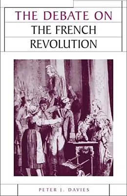 E-Book (pdf) The debate on the French Revolution von Peter J. Davies
