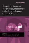 E-Book (pdf) Recognition theory and contemporary French moral and political philosophy von Unknown