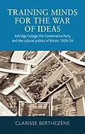 E-Book (pdf) Training minds for the war of ideas von Clarisse Berthezène