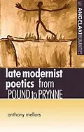 E-Book (pdf) Late modernist poetics von Anthony Mellors