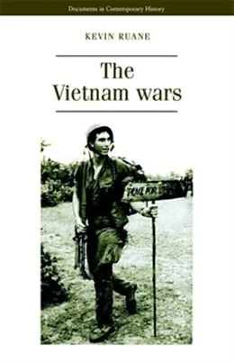 E-Book (pdf) The Vietnam wars von Kevin Ruane