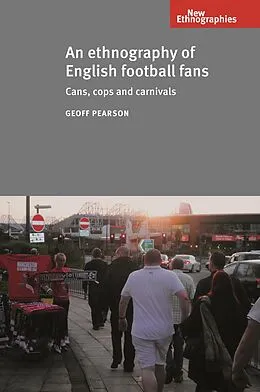 E-Book (pdf) An ethnography of English football fans von Geoff Pearson