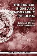 Fester Einband The Radical Right and Demographic Populism von Oscar Koxha, Klaudia Mazzoleni