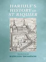 Kartonierter Einband HariulfS History of St Riquier von Kathleen Thompson