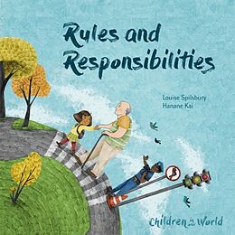 Couverture cartonnée Children in Our World: Rules and Responsibilities de Hanane Kai, Louise Spilsbury