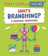 Fester Einband First Steps in Coding: What's Branching? von Kaitlyn Siu