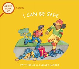 eBook (epub) Safety: I Can Be Safe de Pat Thomas