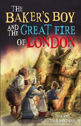 eBook (epub) Baker's Boy and the Great Fire of London de Tom Bradman, Tony Bradman