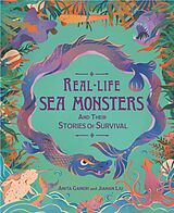 eBook (epub) Real-life Sea Monsters and their Stories of Survival de Anita Ganeri