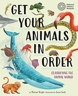 eBook (epub) Get Your Animals in Order: Classifying the Animal World de Michael Bright