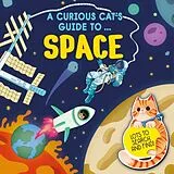 Fester Einband A Curious Cat's Guide to: Space von Carron Brown