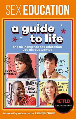 eBook (epub) Sex Education: A Guide To Life - The Official Netflix Show Companion de Fionna Fernades