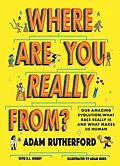 E-Book (epub) Where Are You Really From? von Adam Rutherford
