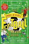 E-Book (epub) Unbelievable Football Trivia Book von Matt Oldfield