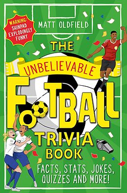 eBook (epub) Unbelievable Football Trivia Book de Matt Oldfield