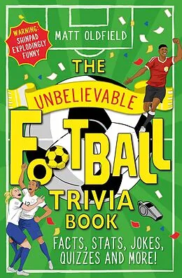 E-Book (epub) Unbelievable Football Trivia Book von Matt Oldfield