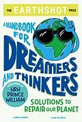 E-Book (epub) Earthshot Prize: A Handbook for Dreamers and Thinkers von Colin Butfield, Jonnie Hughes