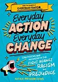 E-Book (epub) Everyday Action, Everyday Change von Natalie Evans, Naomi Evans
