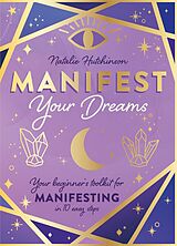 eBook (epub) Manifest Your Dreams de Natalie Jade Hutchinson