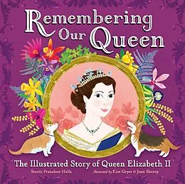 E-Book (epub) Remembering Our Queen von Smriti Prasadam-Halls