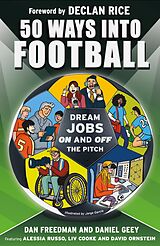 eBook (epub) 50 Ways Into Football de Dan Freedman, Daniel Geey