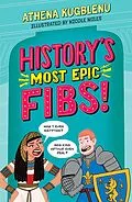 E-Book (epub) History's Most Epic Fibs von Athena Kugblenu