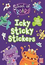 Kartonierter Einband School of Roars: Icky Sticky Stickers von School of Roars