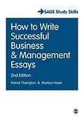 E-Book (pdf) How to Write Successful Business and Management Essays von Patrick Tissington, Markus Hasel