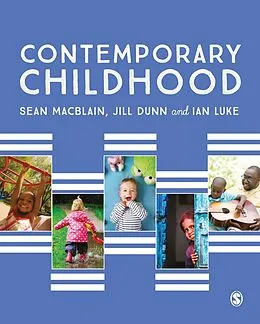 E-Book (pdf) Contemporary Childhood von Sean Macblain, Jill Dunn, Ian Luke