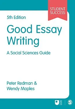 E-Book (pdf) Good Essay Writing von Peter Redman, Wendy Maples