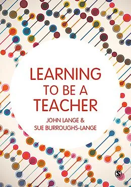 E-Book (epub) Learning to be a Teacher von John Lange, Sue Burroughs-Lange