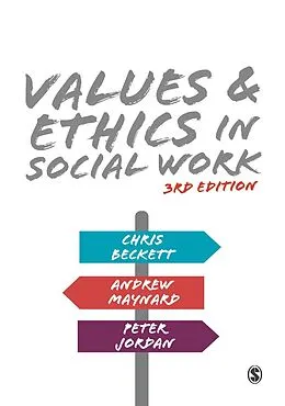 E-Book (epub) Values and Ethics in Social Work von Chris Beckett, Andrew Maynard, Peter Jordan