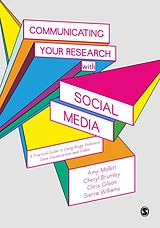 E-Book (epub) Communicating Your Research with Social Media von Amy Mollett, Cheryl Brumley, Chris Gilson