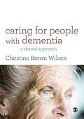 E-Book (epub) Caring for People with Dementia von Christine Brown Wilson