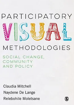 E-Book (pdf) Participatory Visual Methodologies von Claudia Mitchell, Naydene De Lange, Relebohile Moletsane