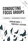 E-Book (pdf) Conducting Focus Groups for Business and Management Students von Caroline J. Oates, Panayiota J. Alevizou