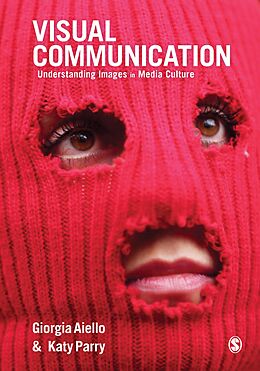 E-Book (epub) Visual Communication von Giorgia Aiello, Katy Parry