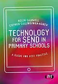 E-Book (epub) Technology for SEND in Primary Schools von Helen Caldwell, Steve Cullingford-Agnew