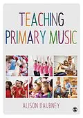 E-Book (pdf) Teaching Primary Music von Alison Daubney