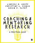 E-Book (epub) Coaching and Mentoring Research von Lindsay G. Oades, Christine Leanne Siokou, Gavin Slemp