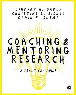 E-Book (epub) Coaching and Mentoring Research von Lindsay G. Oades, Christine Leanne Siokou, Gavin Slemp