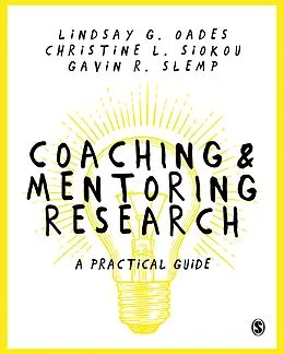 E-Book (pdf) Coaching and Mentoring Research von Lindsay G. Oades, Christine Leanne Siokou, Gavin Slemp