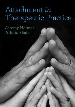 E-Book (pdf) Attachment in Therapeutic Practice von Jeremy Holmes, Arietta Slade