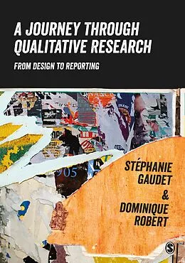 E-Book (pdf) A Journey Through Qualitative Research von Stéphanie Gaudet, Dominique Robert