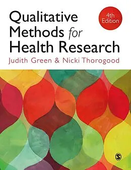 E-Book (epub) Qualitative Methods for Health Research von Judith Green, Nicki Thorogood