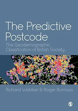 E-Book (epub) The Predictive Postcode von Richard Webber, Roger Burrows