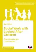 E-Book (pdf) Social Work with Looked After Children von Christine Cocker, Lucille Allain