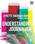E-Book (pdf) Understanding Journalism von Lynette Sheridan Burns, Benjamin J Matthews