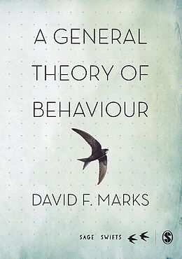 E-Book (epub) A General Theory of Behaviour von David F. Marks
